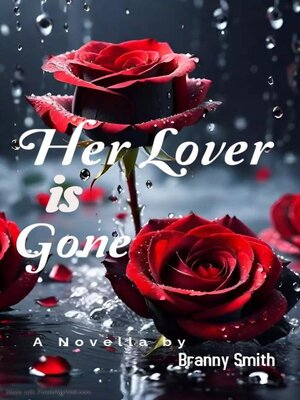 cover image of Her Lover is Gone